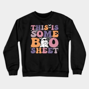 This is Some Boo Sheet funny halloween 2023 Crewneck Sweatshirt